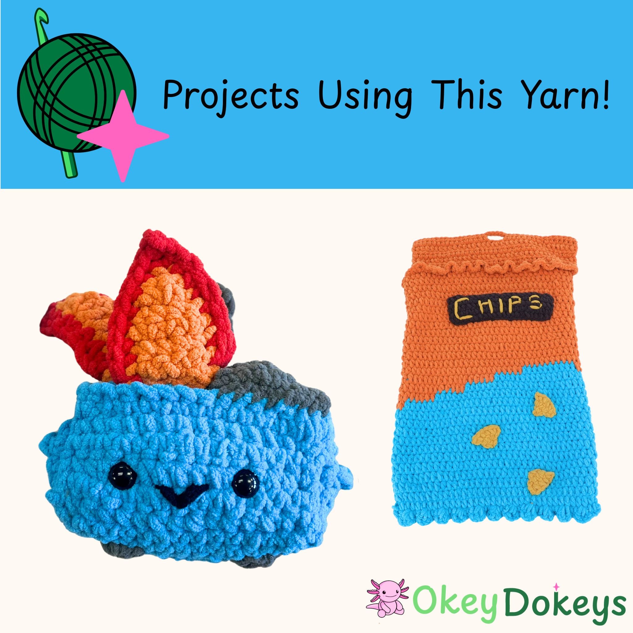Crocheted blue fish with red and orange accents and a 'CHIPS' bag on a white background, with text 'Projects Using This Yarn!' and 'Okey Dokeys' branding.