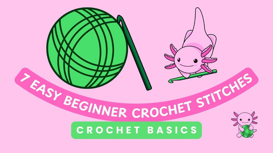 7 Easy Beginner Crochet Stitches to Learn Today