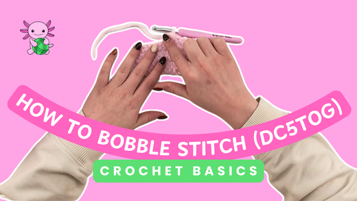 Thumbnail for bobble stitch crochet basics tutorial 