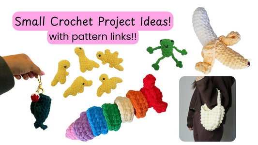 Small Crochet Projects (For Quick Projects)