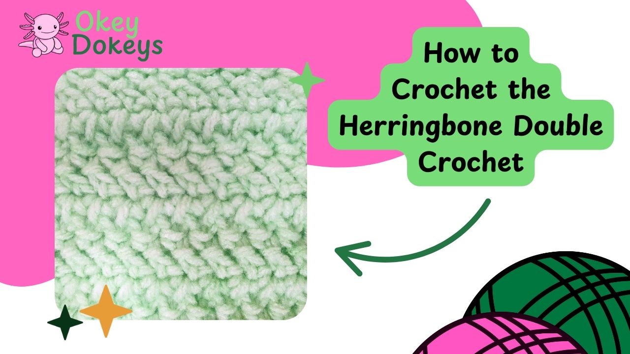 How to crochet the herringbone double crochet stitch tutorial showing textured fabric and beginner stitch technique