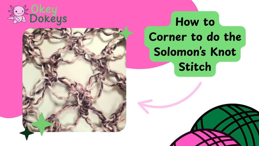 Thumbnail image for a crochet tutorial titled “How to Crochet the Solomon’s Knot Stitch,” featuring a close-up of the stitch pattern and Okey Dokeys branding.