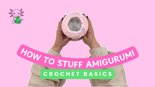 How to Stuff Amigurumi