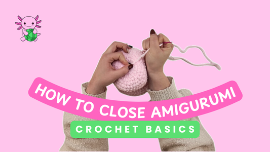 How to Close Amigurumi