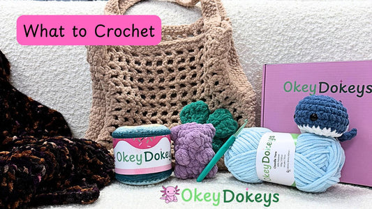 What to Crochet When You Have No Idea What to Crochet